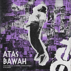 ATAS BAWAH (feat. DJ BORING, KENGKUZ MUSIC & ALLUNEED) - Single