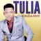 Tulia - Kimdanny lyrics