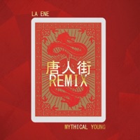 Chinatown (feat. MythicalYoung) [REMIX] - Single - LA ENE
