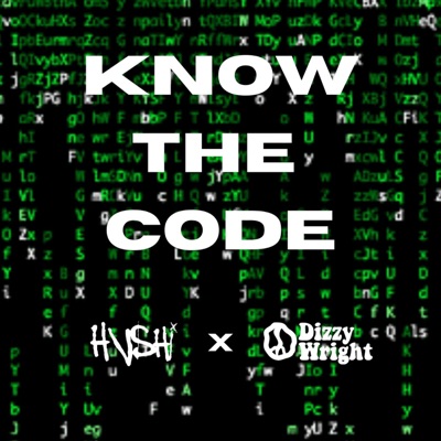Know the Code (feat. Dizzy Wright) - Single