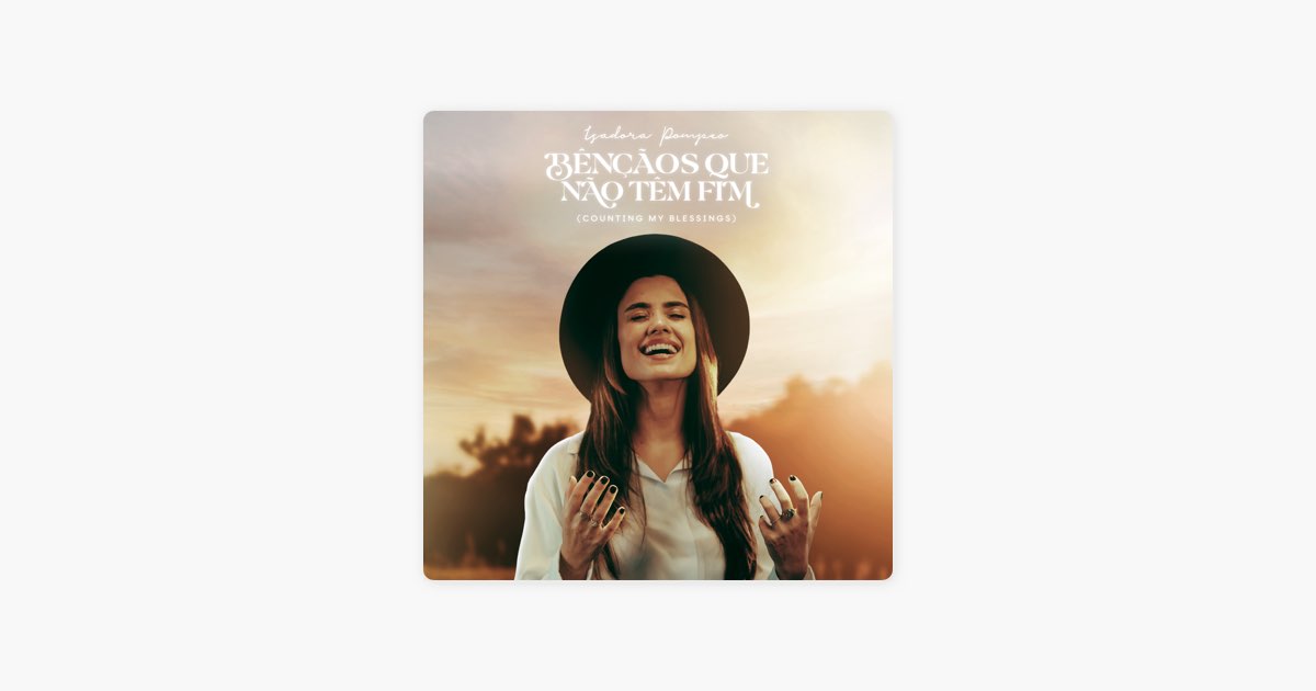 Bênçãos Que Não Têm Fim (Counting My Blessings) - Isadora Pompeo