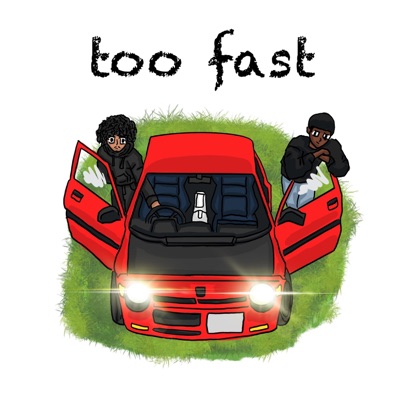Too Fast (feat. Igzotic) - Single