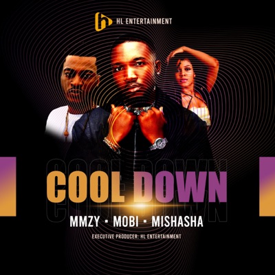 Cool Down (feat. Mmzy & Mishasha) - Single