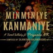 Minminiye Kanmaniye (A Tamil Lullaby) [feat. Priyanka NK] artwork