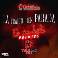 La Traigo Bien Parada (En Vivo Desde Premios Telebyn 2023) - Single - Los Súper Caracoles