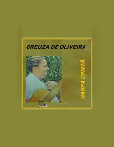 聆聽 Creuza de Oliveira、觀看音樂影片、閱讀小傳、查看巡演日期等！