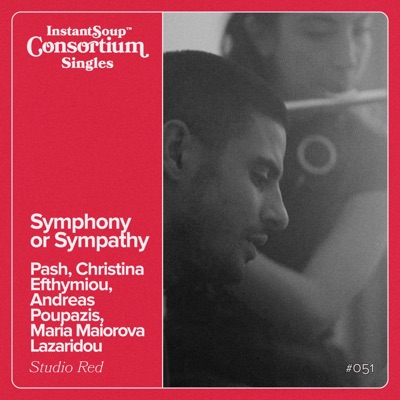 Symphony or Sympathy (feat. Andreas Poupazis & Maria Maiorova Lazaridou) - Single