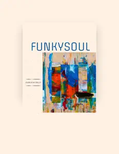 Dengarkan FunkySoul, tonton video musik, baca bio, lihat tanggal tur & lainnya!