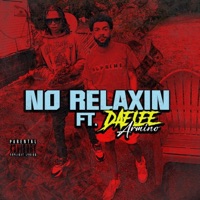NO RELAXIN (feat. Daelee Armino) - Single - Kasino Gramz