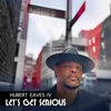 Let's Get Serious - Single