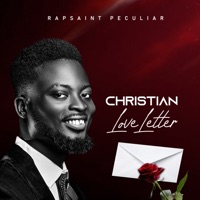Christian Love Letter - EP - Rapsaint Peculiar