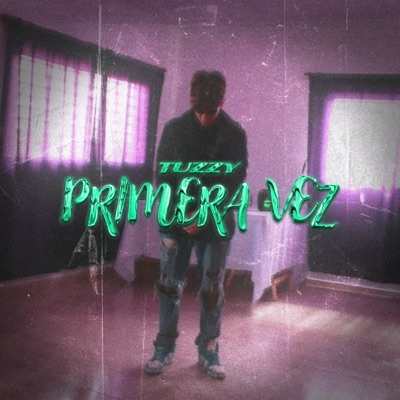 PRIMERA VEZ - Single