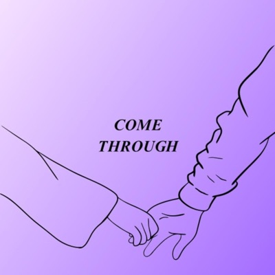 Come Through - Single