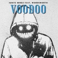 Voodoo (feat. Wordsworth) - Single - Ignite Mindz