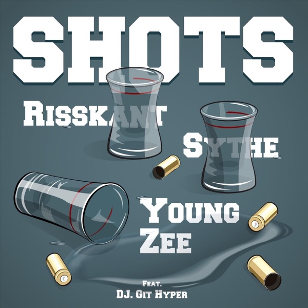 Shots (feat. DJ Git Hyper)