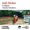 L'Affaire Alaska Sanders - Joël Dicker