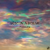 Lost In a Dream - Single