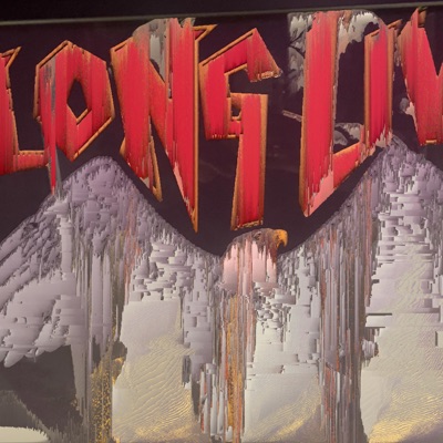 LONG LIVE (LOST FILES)