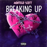 Breaking Up (Bonus Track) - Single - Montego Scott