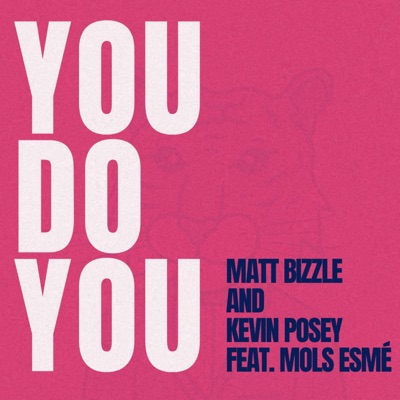 You Do You (feat. Mols ESMÉ) - Single
