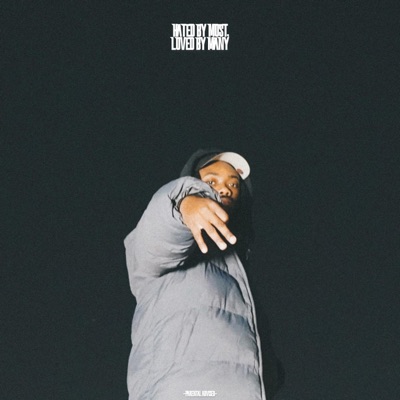 Hated By Most, Loved By Many