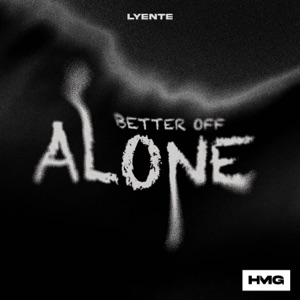 Better Off Alone