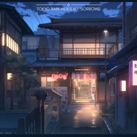 tokyo rain hides my sorrows - EP - kz1teryyy