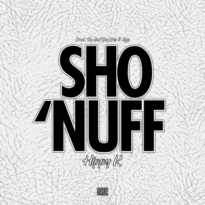 Sho Nuff - Single