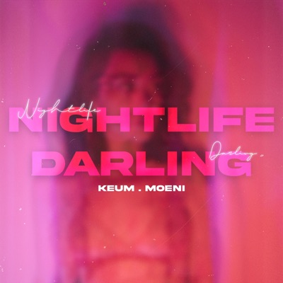 Nightlife Darling (feat. Moeni) - Single