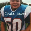 Child Hood - Single