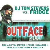 Outface 2000 (DJ Tom Stevens vs. Ralph Fridge) [Fridge Remixxx] artwork