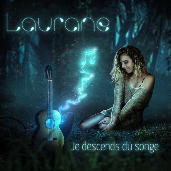 Je descends du songe - EP - Laurane