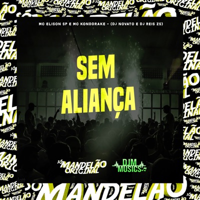 Sem Aliança (feat. DJ REIS ZS) - Single