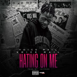Hating on me (feat. Voicemail) Jayfred