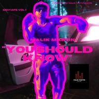 You Should Know - Single - Malik Martin