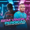 Bem Vinda a Perdição - Single