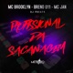 Profissional da Sacanagem feat DJ PBeats Single