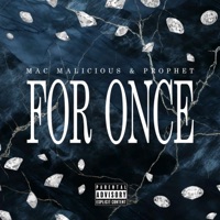 For Once (feat. Prophet) - Single - Mac Malicious & Duppy VOK