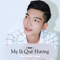 Mẹ Là Quê Hương (Beat) - Single - Đinh Quốc Cường