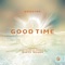 Good Time (feat. Duddy B of Dirty Heads & Jared Watson of Dirty Heads) artwork