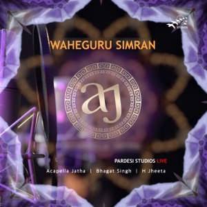 WAHEGURU SIMRAN  PARDESI STUDIOS (feat. Acapella Jatha & Bhagat Singh) [Live]