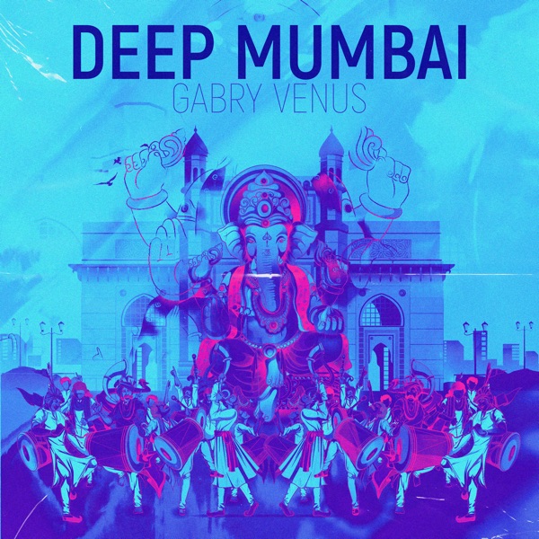 Deep Mumbai - Single