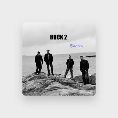 Listen to Huck 2, watch music videos, read bio, see tour dates & more!