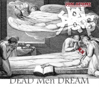 Dead Men Dream - Single - Jon Atoms