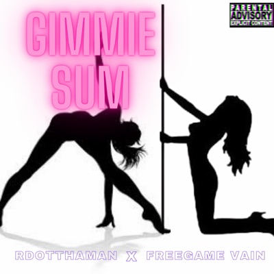 Gimmie Sum (feat. Freegame Vain) - Single
