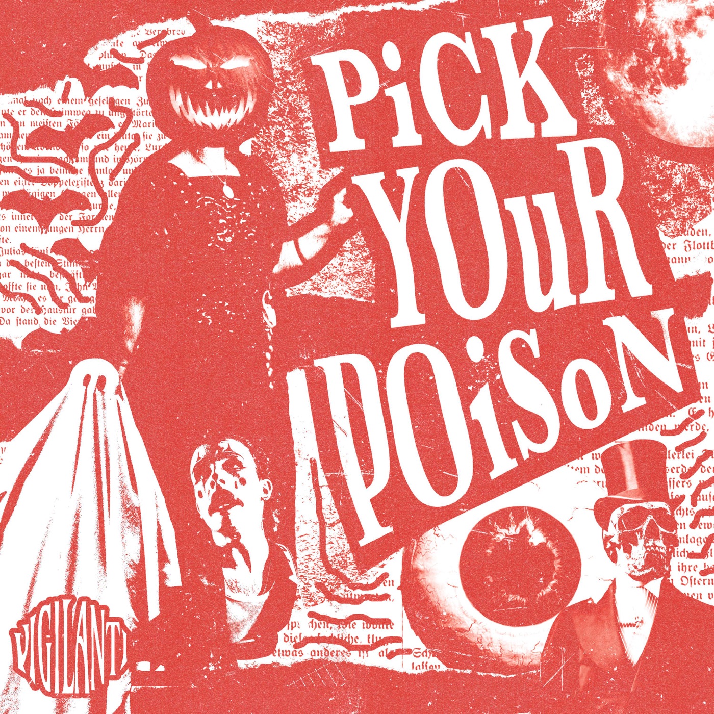 Pick Your Poison by VIGILANTI