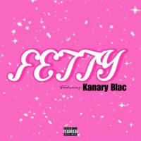 FETTY (feat. Kanary Blac) - Single - Ja'Mier