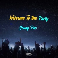 Welcome To the Party - Single - Real Young Pac