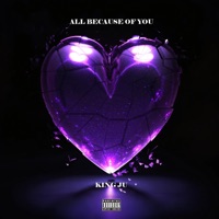 All Because Of You - Single - SoloKingJu