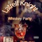 Whiskey Party - Latrell knight lyrics